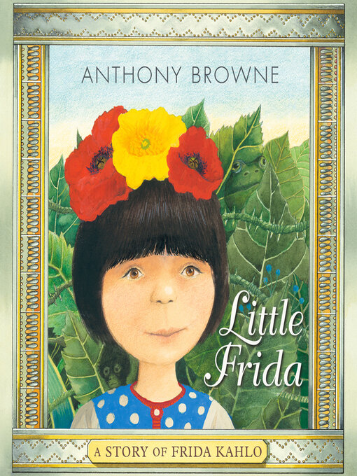 Title details for Little Frida by Anthony Browne - Available